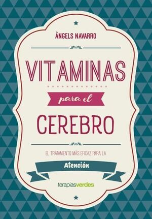 VITAMINAS PARA EL CEREBRO. ATENCIÓN
