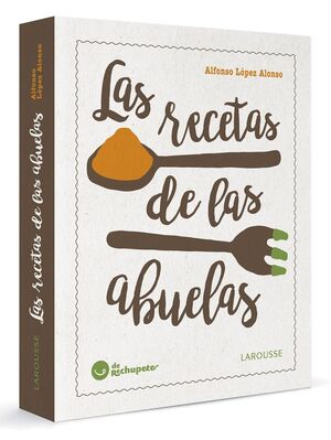 LAS RECETAS DE LAS ABUELAS