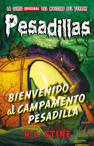 BIENVENIDOS AL CAMPAMENTO PESADILLA