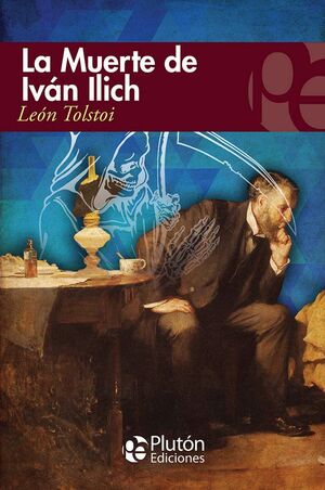 LA MUERTE DE IVAN ILICH Y OTROS RELATOS