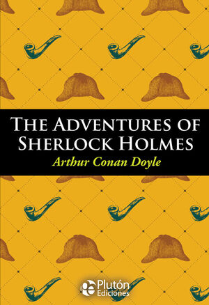 THE ADVENTURES OF SHERLOCK HOLMES