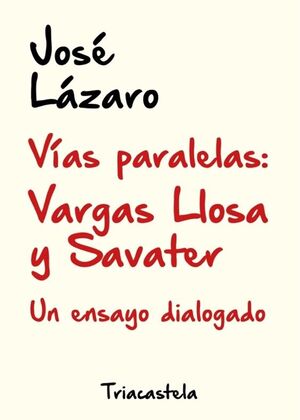 VÍAS PARALELAS VARGAS LLOSA Y SAVATER