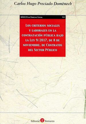 LOS CRITERIOS SOCIALES Y LABORALES EN LA CONTRATACIÓN PÚBLICA BAJO LA LEY 9/2017