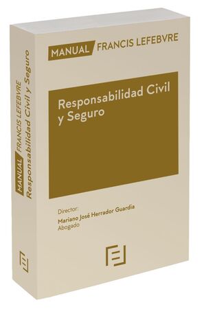 RESPONSABILIDAD CIVIL Y SEGURO CUESTIONES ACTUALES