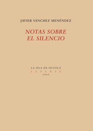 NOTAS SOBRE EL SILENCIO