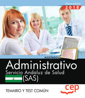 ADMINISTRATIVO. SERVICIO ANDALUZ DE SALUD (SAS). TEMARIO Y TEST COMÚN
