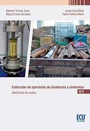 COLECCION DE EJERCICIOS DE GEOTECNIA Y CIMIENTOS