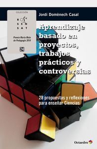 APRENDIZAJE BASADO EN PROYECTOS, TRABAJOS PR?CTICOS Y CONTROVERSIAS