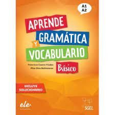 APRENDE GRAMATICA Y VOCABULARIO BASICO A1 A2