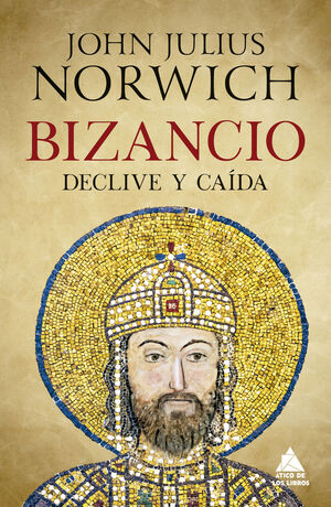 BIZANCIO DECLIVE Y CAÍDA
