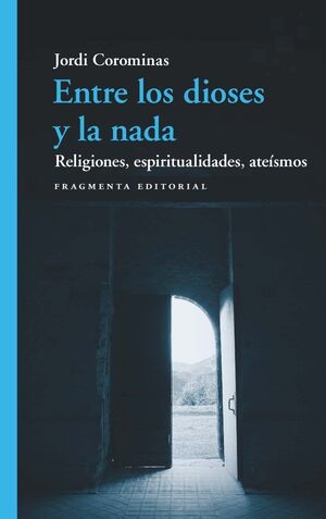 ENTRE LOS DIOSES Y LA NADA