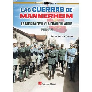 GUERRAS MANNERHEIM GUERRA CIVIL Y LA GRAN FINLANDIA 1918 1922