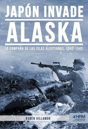 JAPON INVADE ALASKA CAMPAÑA