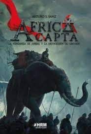 AFRICA CAPTA LA VENGANZA DE ANIBAL Y DESTRUCCION DE CARTAGO