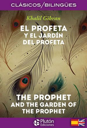 EL PROFETA Y EL JARDIN DEL PROFETA / THE PROPHET AND THE GARDEN OF THE PROPHET