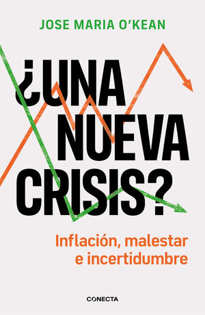 ¿UNA NUEVA CRISIS?:INFLACION, MALESTAR E INCERTIDUMBRE