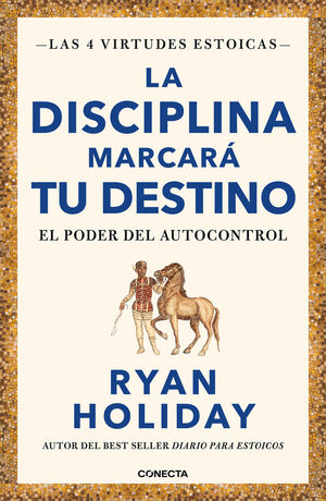 LA DISCIPLINA MARCARÁ TU DESTINO LAS 4 VIRTUDES ESTOICAS