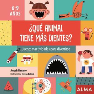 QUÉ ANIMAL TIENE MÁS DIENTES 6-9 AÑOS