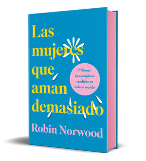 LAS MUJERES QUE AMAN DEMASIADO