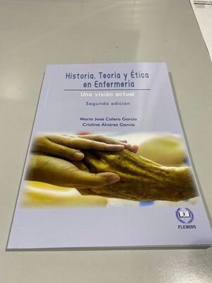 HISTORIA TEORÍA Y ÉTICA EN ENFERMERÍA 2ª