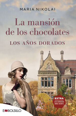 LA MANSIÓN DE LOS CHOCOLATES LOS AÑOS DORADOS