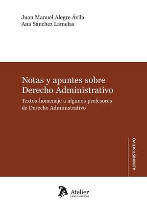 NOTAS Y APUNTES SOBRE DERECHO ADMINISTRATIVO