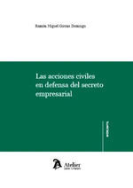 ACCIONES CIVILES EN DEFENSA DEL SECRETO EMPRESARIAL