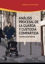 ANALISIS PROCESAL DE LA GUARDA Y CUSTODIA COMPARTIDA