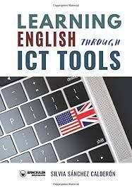 LEARNING ENGLISH THROUGH ICT TOOLS