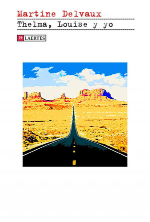 THELMA LOUISE Y YO