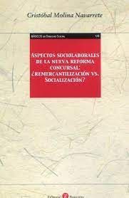 ASPECTOS SOCIOLABORALES NUEVA REFORMA CONCURSAL REMERCANTIL