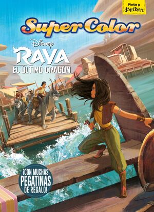 RAYA Y EL ÚLTIMO DRAGÓN SUPERCOLOR
