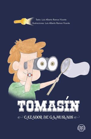 TOMASÍN CAZADOR DE GAMUSINOS