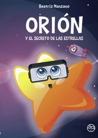 ORIÓN Y EL SECRETO DE LAS ESTRELLAS