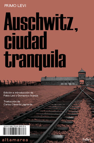 AUSCHWITZ CIUDAD TRANQUILA