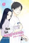 NOS LAS ARREGLAREMOS MÁS O MENOS 5