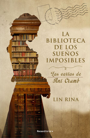 LA BIBLIOTECA DE LOS SUEÑOS IMPOSIBLES