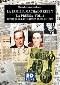 LA FAMILIA MACHADO RUIZ Y LA PRENSA DESDE EL (1-1-1932) HASTA EL (31-12-1933).
