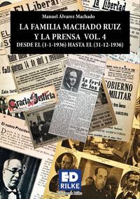 LA FAMILIA MACHADO RUIZ Y LA PRENSA VOL. 4 DESDE EL (1-1-1936) HASTA EL (31-12-1