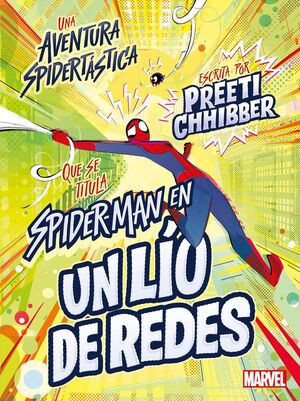 SPIDER-MAN EN UN LÍO DE REDES 1