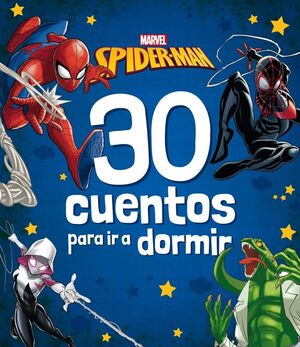 SPIDER-MAN 30 CUENTOS PARA IR A DORMIR