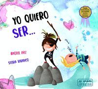 YO QUIERO SER