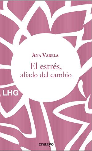 EL ESTRÉS ALIADO DEL CAMBIO