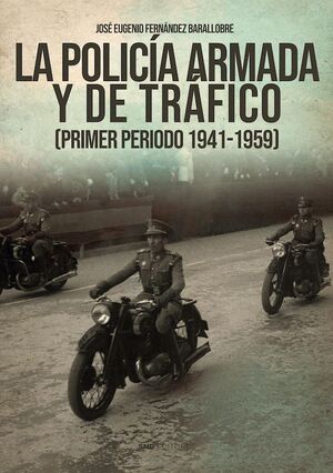 LA POLICÍA ARMADA Y EL TRAFICO