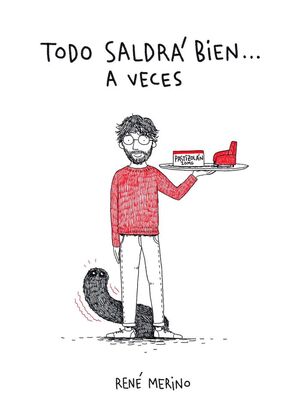 TODO SALDRÁ BIEN A VECES