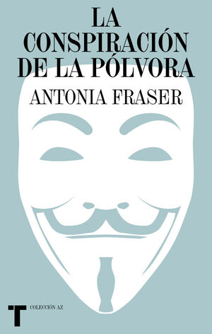 LA CONSPIRACION DE LA POLVORA