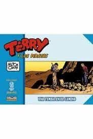 TERRY Y LOS PIRATAS UNA TUMBA EN EL CAMINO