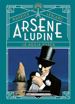 ARSÈNE LUPIN LA AGUJA HUECA
