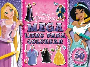DISNEY PRINCESAS MEGALIBRO PARA COLOREAR