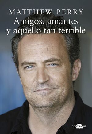 AMIGOS AMANTES Y AQUELLO TAN TERRIBLE